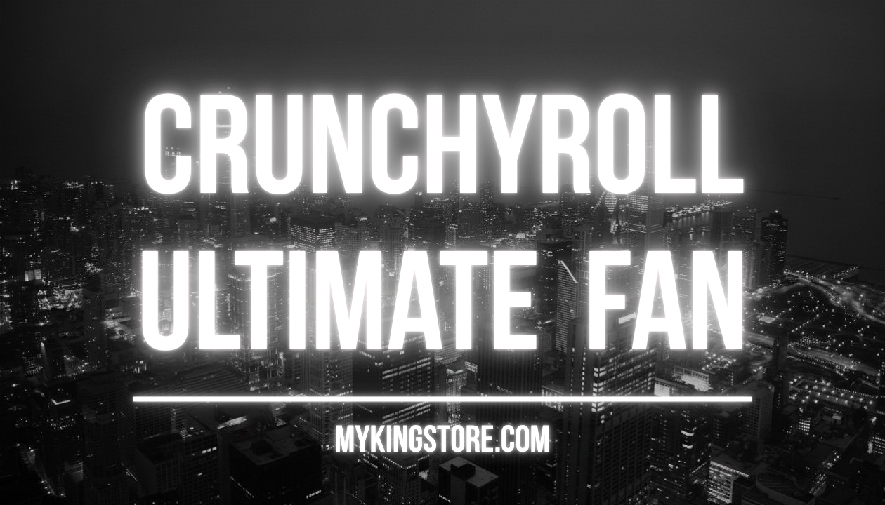 Crunchyroll Ultimate Fan